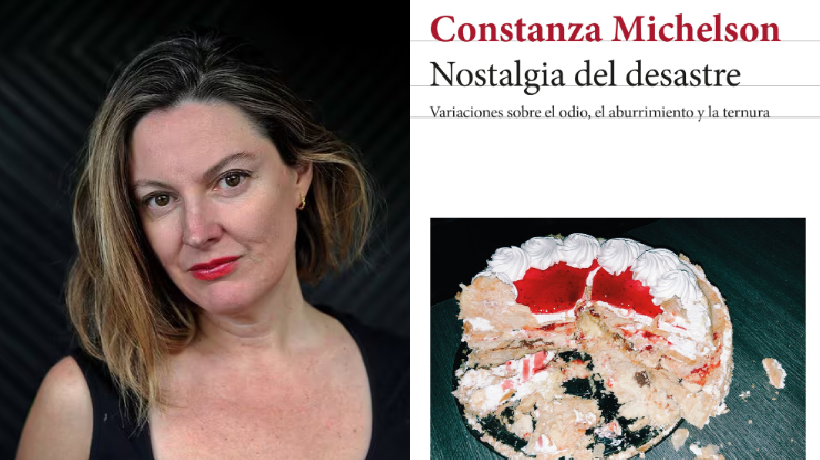 Constanza Michelson presenta su libro "La Nostalgia del Desastre"